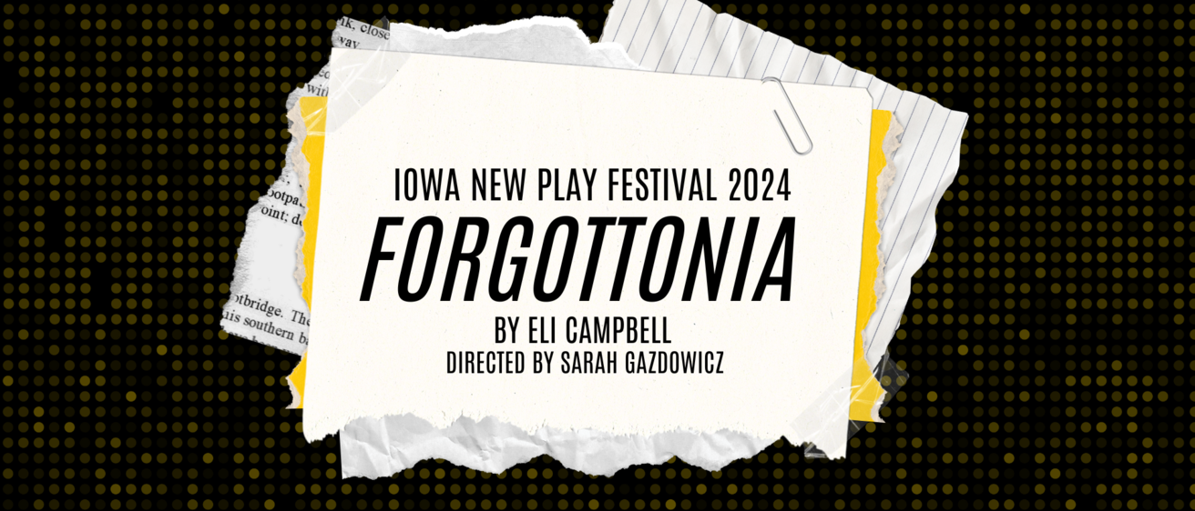 Forgottonia by Eli Campbell directed by Sarah Gazdowicz