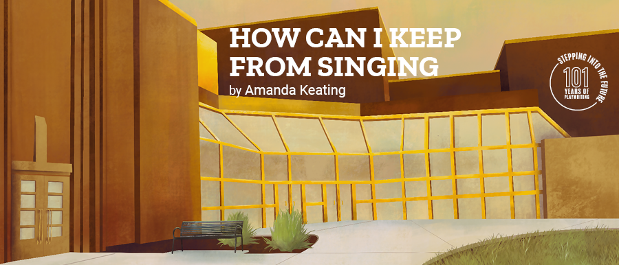 HOW CAN I KEEP FROM SINGING by Amanda Keating. Illustration of Theatre Building.
