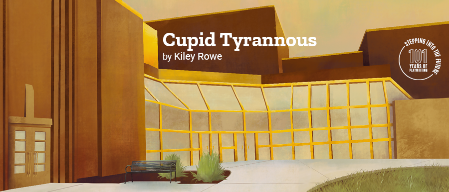 Cupid Tyrannous by Kiley Rowe. Illustration of Theatre Building.