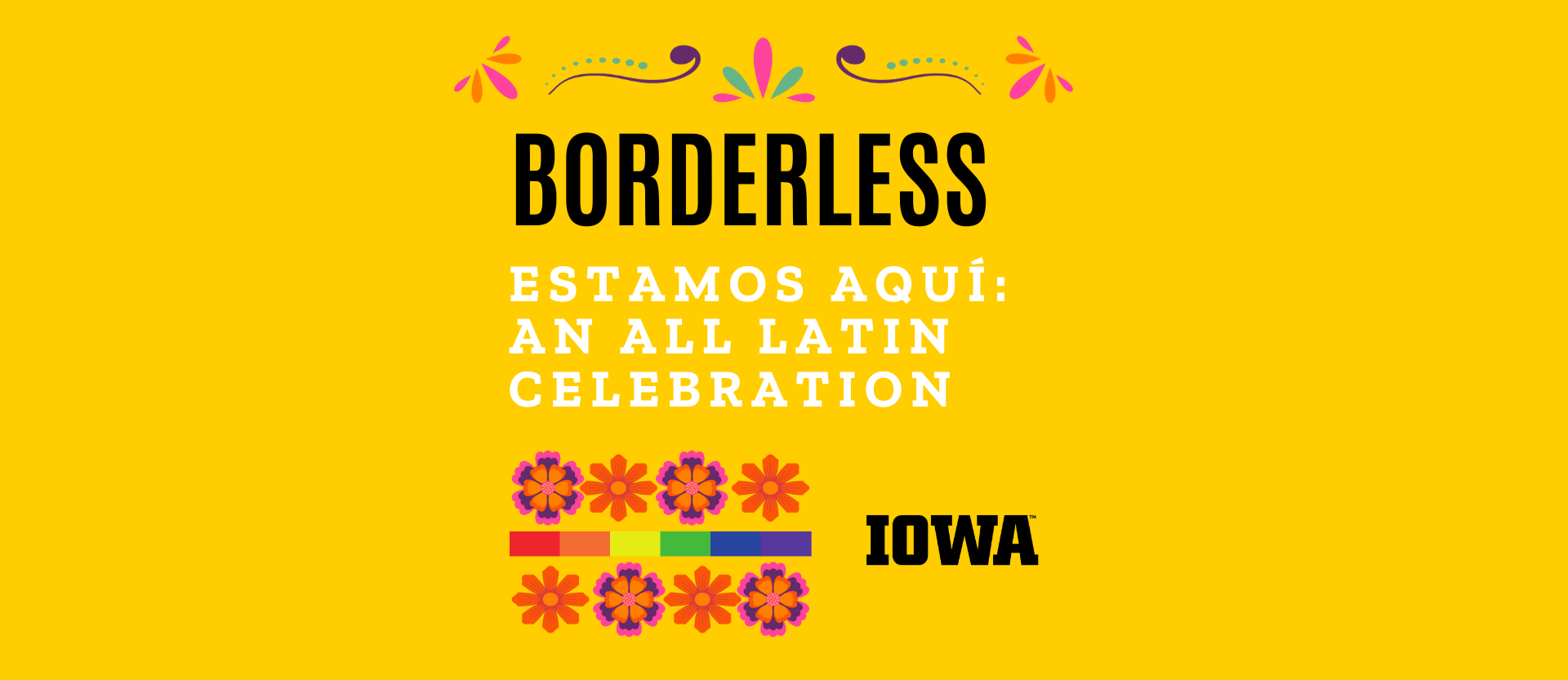 Borderless presents Estamos Aquí: An All Latin Celebration