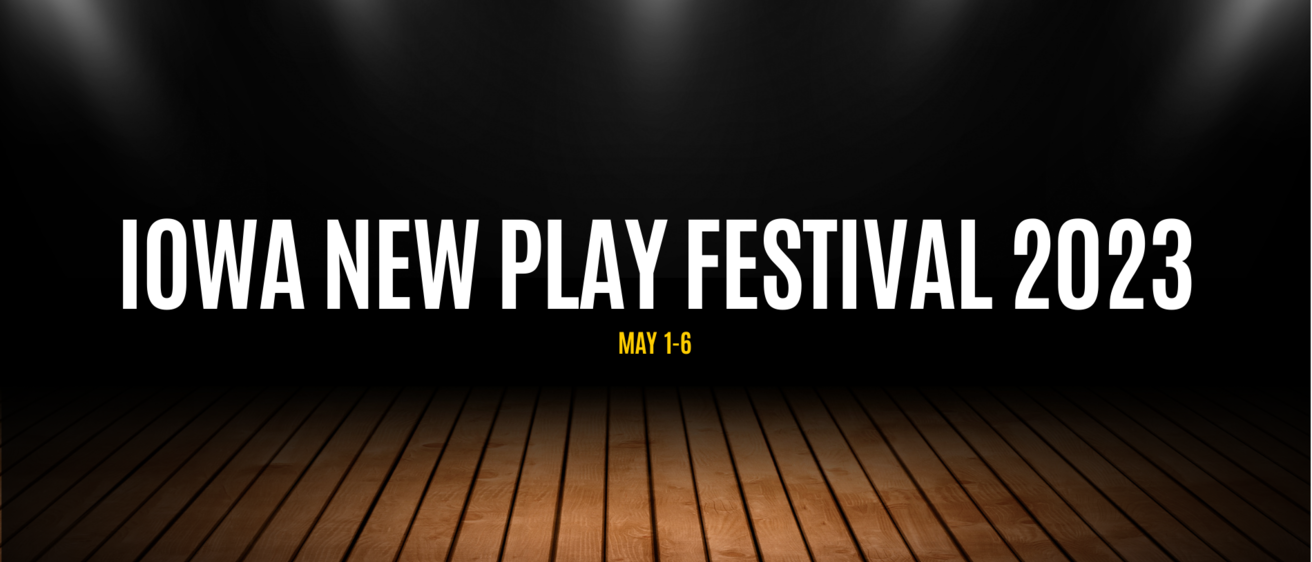 Iowa New Play Festival 2023
